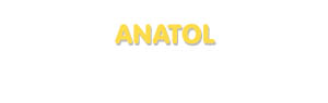 Der Vorname Anatol