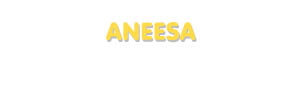 Der Vorname Aneesa