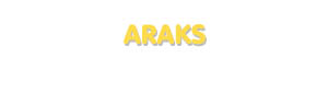 Der Vorname Araks