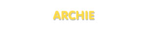 Der Vorname Archie