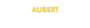 Der Vorname Aubert