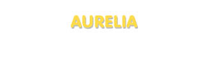 Der Vorname Aurelia