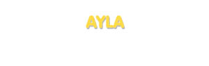 Der Vorname Ayla