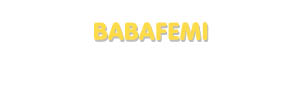 Der Vorname Babafemi