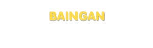 Der Vorname Baingan