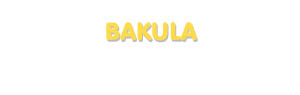 Der Vorname Bakula