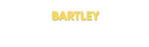 Der Vorname Bartley