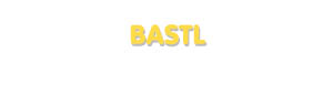 Der Vorname Bastl