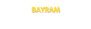 Der Vorname Bayram