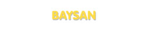 Der Vorname Baysan
