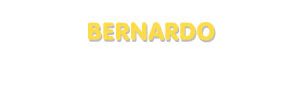 Der Vorname Bernardo