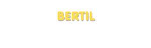 Der Vorname Bertil