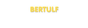 Der Vorname Bertulf