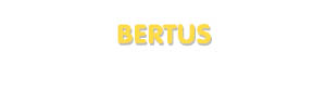 Der Vorname Bertus