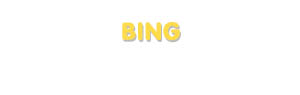 Der Vorname Bing