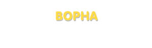 Der Vorname Bopha