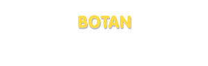 Der Vorname Botan