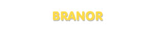 Der Vorname Branor