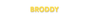 Der Vorname Broddy