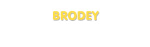 Der Vorname Brodey