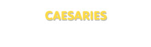 Der Vorname Caesaries