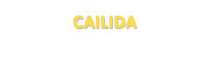 Der Vorname Cailida