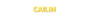 Der Vorname Cailin