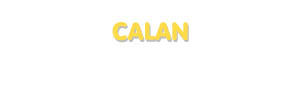 Der Vorname Calan