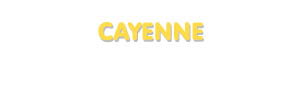 Der Vorname Cayenne