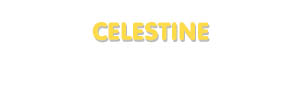Der Vorname Celestine