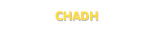 Der Vorname Chadh