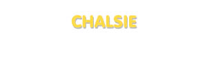 Der Vorname Chalsie