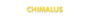 Der Vorname Chimalus