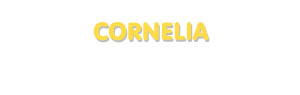 Der Vorname Cornelia