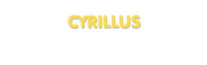 Der Vorname Cyrillus