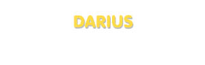 Der Vorname Darius