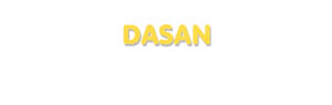 Der Vorname Dasan