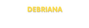 Der Vorname Debriana