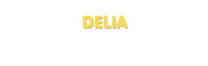 Der Vorname Delia