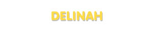Der Vorname Delinah