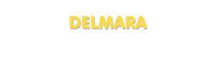 Der Vorname Delmara