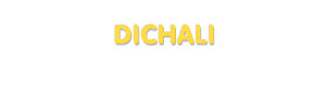 Der Vorname Dichali