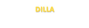Der Vorname Dilla