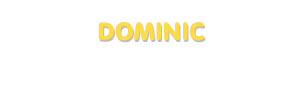 Der Vorname Dominic