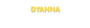 Der Vorname Dyanna