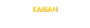 Der Vorname Eaman