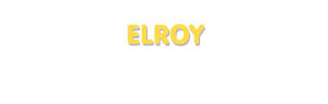 Der Vorname Elroy