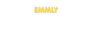 Der Vorname Emmly