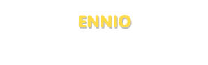Der Vorname Ennio