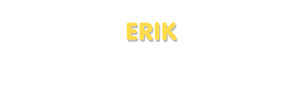Der Vorname Erik